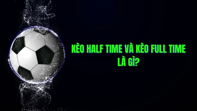 keo-half-time-full-time