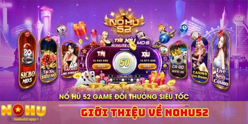 tim-hieu-thong-tin-ve-nohu52